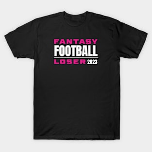 FANTASY FOOTBALL LOSER T-Shirt